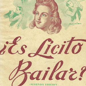 ¿Es lícito bailar?: cuestiones candentes acerca de la moralidad pública