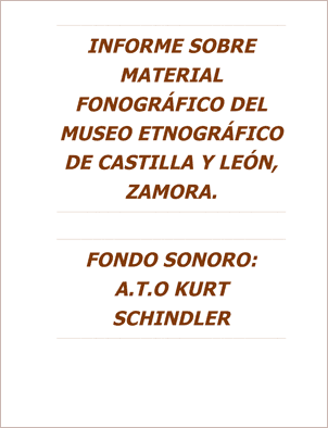 Informe sobre material fonográfico del Museo Etnográfico de Castilla y León, Zamora