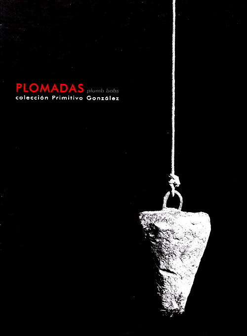 Plomadas - Plumb bobs